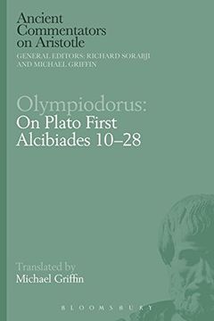 portada Olympiodorus: On Plato First Alcibiades 10-28 (Ancient Commentators on Aristotle)