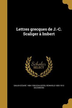 portada Lettres grecques de J.-C. Scaliger à Imbert (en Francés)