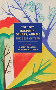 portada Tolstoy, Rasputin, Others, and me: The Best of Teffi (New York Review Books Classics) (in English)