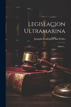 portada Legislacion Ultramarina: Indices. (in Spanish)