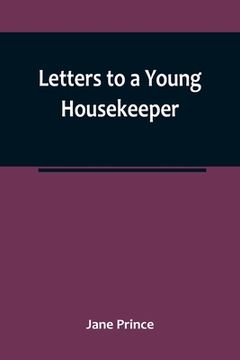 portada Letters to a Young Housekeeper (en Inglés)