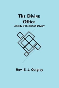 portada The Divine Office: A Study of the Roman Breviary (en Inglés)