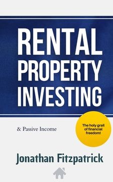 portada Rental Property Investing & Passive Income: The Holy Grail of Financial Freedom (en Inglés)
