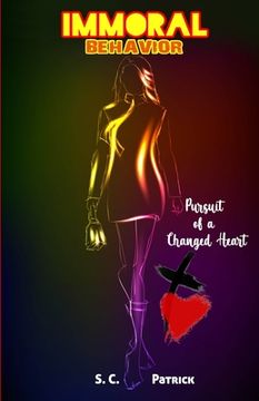 portada Immoral Behavior: Pursuit of a Changed Heart (in English)