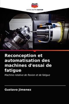 portada Reconception et automatisation des machines d'essai de fatigue (en Francés)
