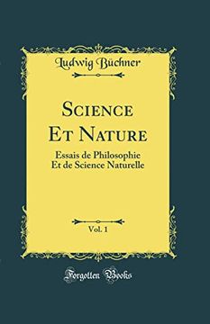 portada Science et Nature, Vol. 1: Essais de Philosophie et de Science Naturelle (Classic Reprint) (en Francés)