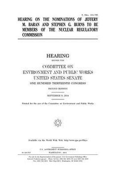 portada Hearing on the nominations of Jeffery M. Baran and Stephen G. Burns to be members of the Nuclear Regulatory Commission