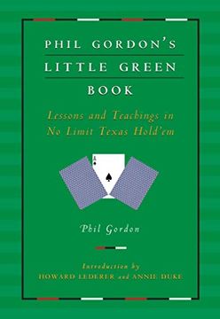 portada Phil Gordon's Little Green Book: Lessons and Teachings in no Limit Texas Hold'em (in English)