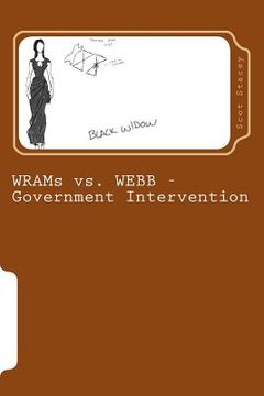 portada WRAMs vs. WEBB - Government Intervention: The Opening Volley (en Inglés)