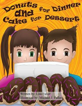 portada Donuts for Dinner and Cake for Dessert (en Inglés)
