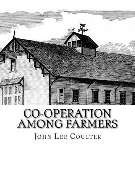 portada Co-operation Among Farmers: The Keystone of Rural Prosperity (en Inglés)
