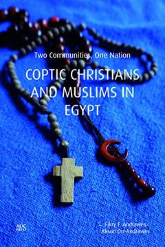 portada Coptic Christians and Muslims in Egypt: Two Communities, one Nation (en Inglés)