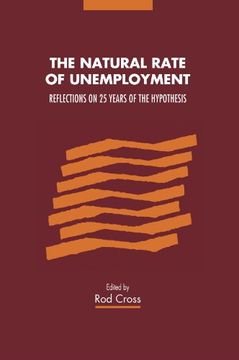 portada The Natural Rate of Unemployment: Reflections on 25 Years of the Hypothesis (en Inglés)