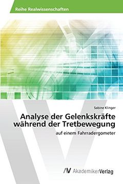 portada Analyse der Gelenkskräfte während der Tretbewegung (German Edition)