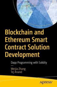 portada Blockchain and Ethereum Smart Contract Solution Development: Dapp Programming With Solidity (en Inglés)