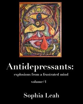 portada antidepressants: explosions from a frustrated mind (en Inglés)