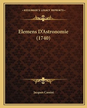 portada Elemens D'Astronomie (1740) (en Francés)