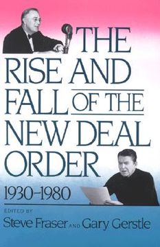 portada the rise and fall of the new deal order, 1930-1980 (in English)