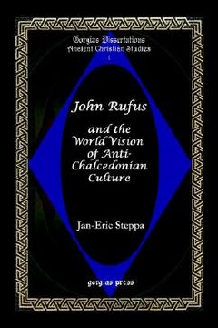 portada john rufus and the world vision of anti-chalcedonian culture (en Inglés)