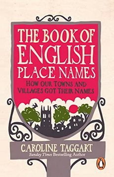 portada The Book of English Place Names: How Our Towns and Villages Got Their Names