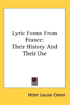 portada lyric forms from france: their history and their use (en Inglés)