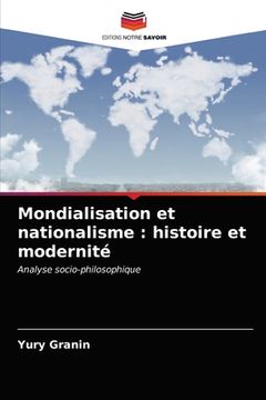 portada Mondialisation et nationalisme: histoire et modernité (in French)