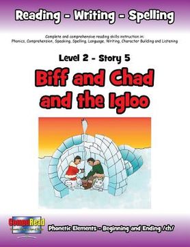portada Level 2 Story 5-Biff and Chad and the Igloo: Sometimes Plans Don't Turn Out As Anticipated, But Can Be Enjoyed Anyway (en Inglés)
