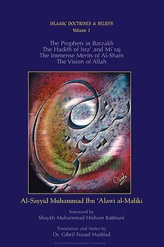 portada the prophets in barzakh/the hadith of isra ` and mi ` raj/the immense merrits of al-sham/the vision of allah (en Inglés)