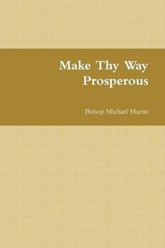 portada Make Thy Way Prosperous