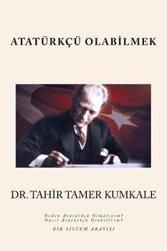 portada Atatürkçü Olabilmek: Bir sistem arayisi (Turkish Edition)