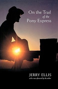 portada on the trail of the pony express (en Inglés)
