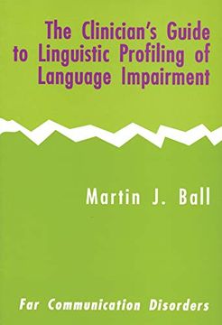 portada The Clinician's Guide to Linguistic Profiling of Language Impairment (Far Communication Disorders Series) 