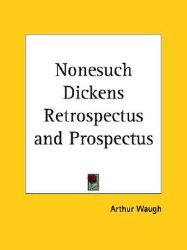 portada nonesuch dickens retrospectus and prospectus (en Inglés)