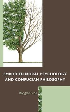 portada embodied moral psychology and confucian philosophy (en Inglés)