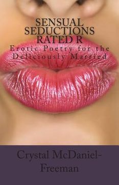 portada Sensual Seductions Rated R: Erotic Poetry for the Deliciously Married (en Inglés)