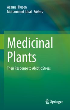 portada Medicinal Plants: Their Response to Abiotic Stress (en Inglés)