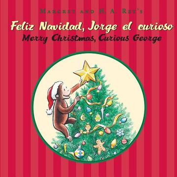 portada Feliz Navidad, Jorge el Curioso / Merry Christmas, Curious George