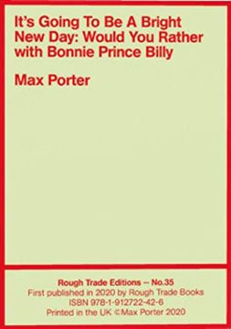 portada It's Going to be a Bright new Day: Would you Rather, With Bonnie Prince Billy - max Porter (Rt#35)