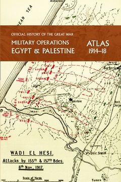 portada Military Operations Egypt & Palestine 1914-18 Atlas: Official History of the Great War (en Inglés)