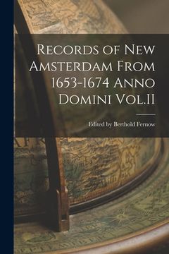 portada Records of New Amsterdam From 1653-1674 Anno Domini Vol.II (in English)
