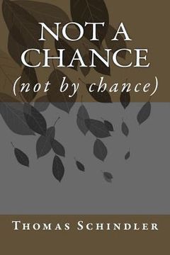 portada Not a Chance: (not by chance) (en Inglés)