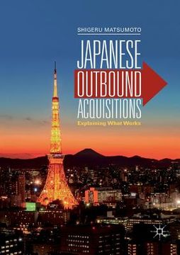 portada Japanese Outbound Acquisitions: Explaining What Works (en Inglés)