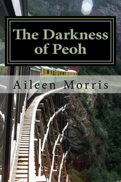 portada The Darkness of Peoh: The First Book in the Peoh Trilogy (en Inglés)