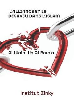 portada Al Wala Wa Al Bara'a: L'Alliance Et Le Désaveu Dans l'Islam (in French)