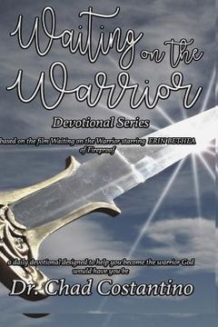 portada Waiting on the Warrior: A Devotional Series (in English)