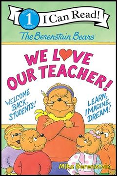 portada The Berenstain Bears: We Love our Teacher! (i can Read Level 1) (en Inglés)