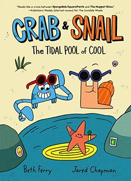 portada Crab and Snail: The Tidal Pool of Cool (Crab and Snail, 2) (in English)