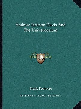 portada andrew jackson davis and the univercoelum (in English)