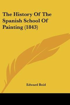 portada the history of the spanish school of painting (1843) (en Inglés)