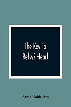 portada The key to Betsy'S Heart 